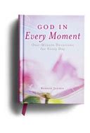 God in Every Moment - One Minute Devotions For Every Day